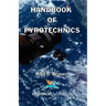 Handbook of Pyrotechnics