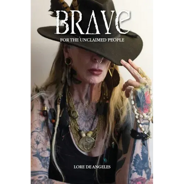 Brave: For the Unclaimed People