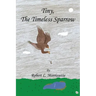 Tiny, the Timeless Sparrow