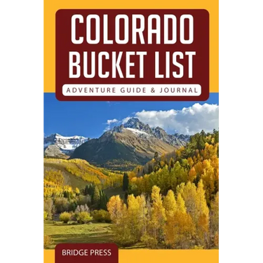 Colorado Bucket List Adventure Guide & Journal