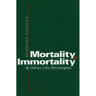 Mortality, Immortality, and Other Life Strategies