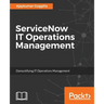 ServiceNow IT Operations Management: Demystifying IT Operations Management