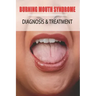 Burning Mouth Syndrome: Diagnosis & Treatment: Burning Mouth Syndrome Guide