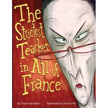 The Strictest Teacher in All of France