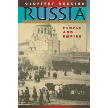 Russia: People and Empire, 1552-1917, Enlarged Edition