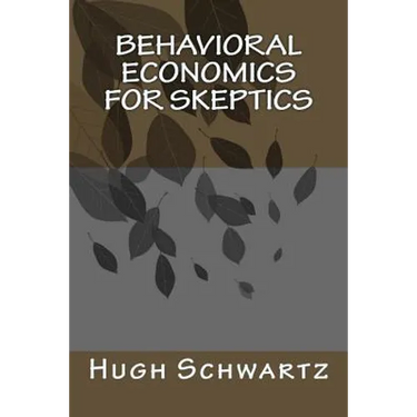 Behavioral Economics for Skeptics