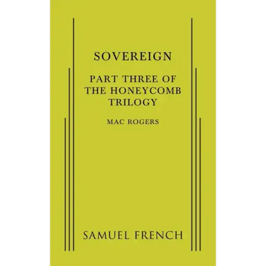 Sovereign: Part Three of The Honeycomb Trilogy