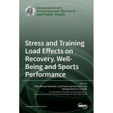 Stress and Training Load Effects on Recovery, Well-Being and Sports Performance