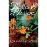 Thistles and Blossoms