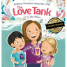 The Love Tank: A Book About Empathy, Kindness, and Self-Awareness for Children Ages 4-8