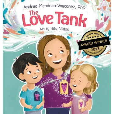 The Love Tank: A Book About Empathy, Kindness, and Self-Awareness for Children Ages 4-8