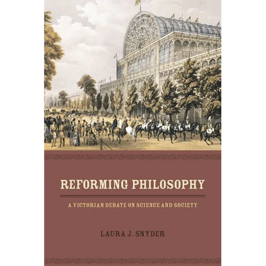 Reforming Philosophy: A Victorian Debate on Science and Society