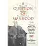 A Question of Manhood, Volume 1: A Reader in U.S. Black Men's History and Masculinity, Manhood Rights: The Construction of Black Male History and Manh