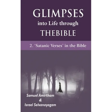 Glimpses into Life through The Bible: 2-Satanic verses in the Bible