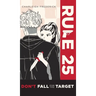 Rule 25: Don't Fall for the Target