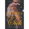 Prophetic Prayers and Strategic Declarations for the Sick