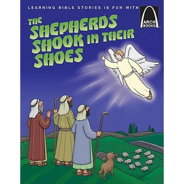 The Shepherds Shook in Their Shoes - Arch Books