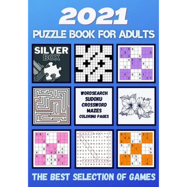 2021 Puzzle Book for Adults: Mixed Puzzle Books for Adults Wordsearch Crosswords Relaxing Activity Sudoku Mazes Colouring Pages