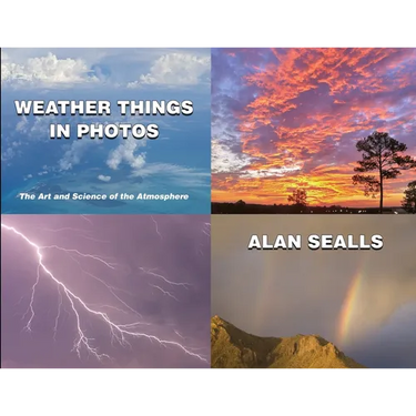 Weather Things in Photos: The Art and Science of the Atmosphere