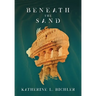 Beneath the Sand