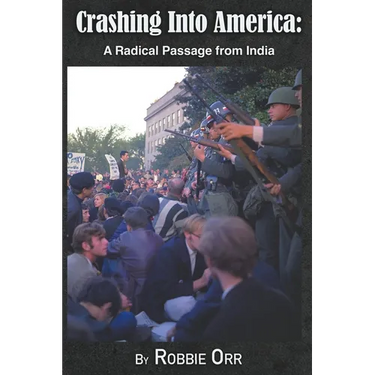 Crashing Into America: A Radical Passage From India