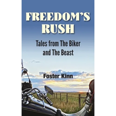 Freedom's Rush: Tales from the Biker and the Beast