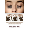 Unconscious Branding