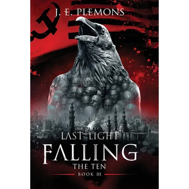 Last Light Falling - The Ten, Book III