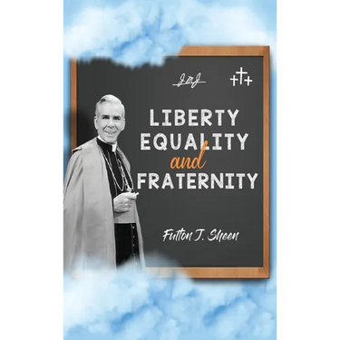 Liberty, Equality and Fraternity
