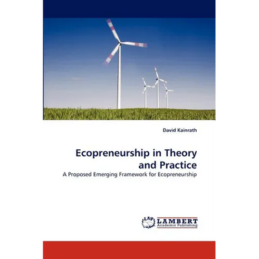 Ecopreneurship in Theory and Practice