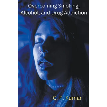 Overcoming Smoking, Alcohol, and Drug Addiction