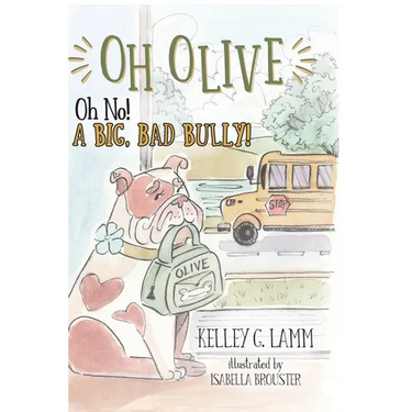 OH OLIVE, Oh No! A BIG BAD BULLY!
