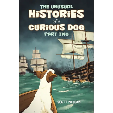 The Unusual Histories of a Curious Dog - Part Two
