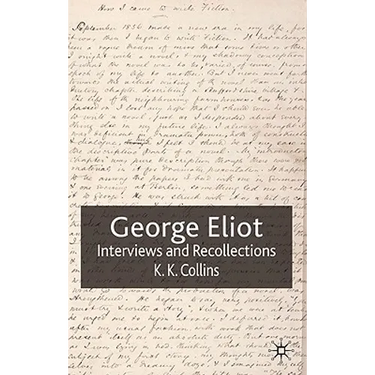 George Eliot: Interviews and Recollections