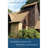 Summer Sermons, Winter Thoughts