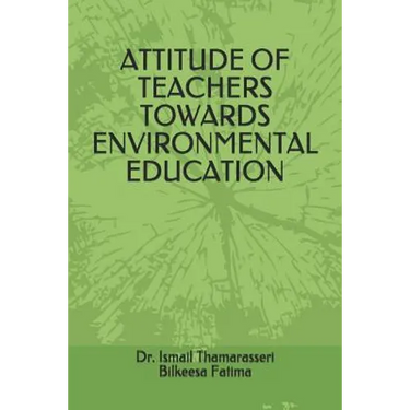 Attitude of Teachers Towards Environmental Education