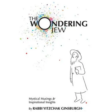 The Wondering Jew: Mystical Musings & Inspirational Insights