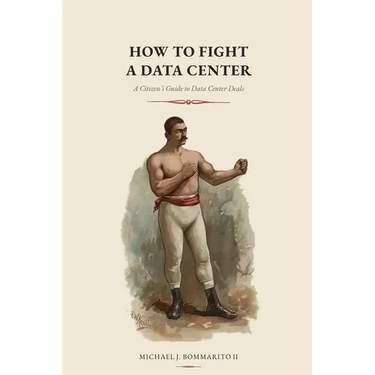 How to Fight a Data Center: A Citizen's Guide to Data Center Deals