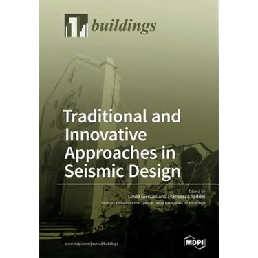 Traditional and Innovative Approaches in Seismic Engineering