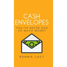 Cash Envelopes: You've Never Had So Much Money