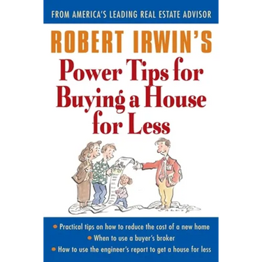 Robert Irwin's Power Tips for Buying a House for Less