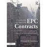 Understanding and Negotiating EPC Contracts, Volume 1: The Project Sponsor's Perspective