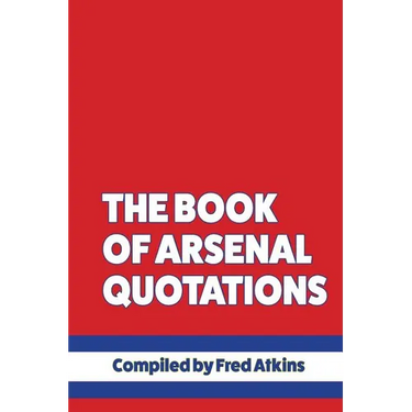 The Book of Arsenal Quotations
