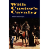 With Custer's Cavalry