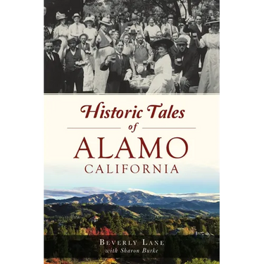 Historic Tales of Alamo, California