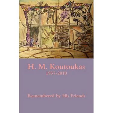 H. M. Koutoukas 1937-2010