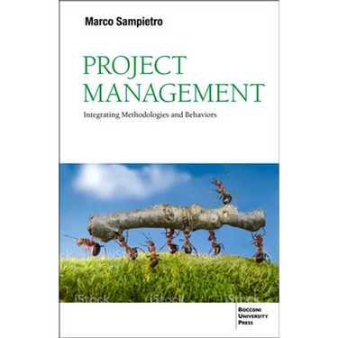 Project Management: Integrating Methodologies and Behaviors