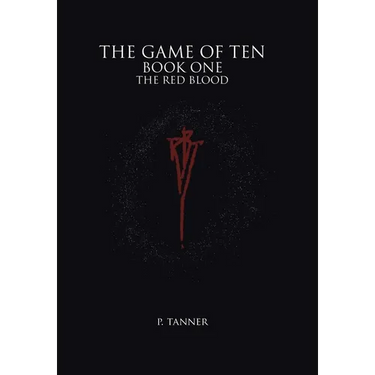 The Game of Ten: Book One the Red Blood