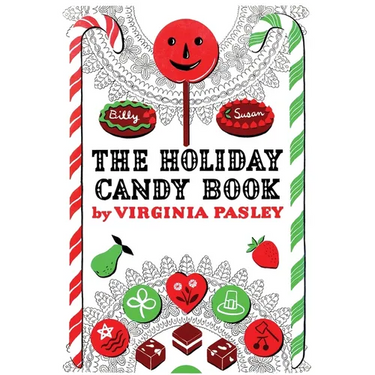 The Holiday Candy Book