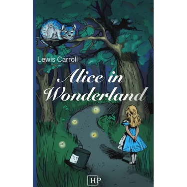 Alice in Wonderland: Newly Illustrated with 42 modernized Drawings